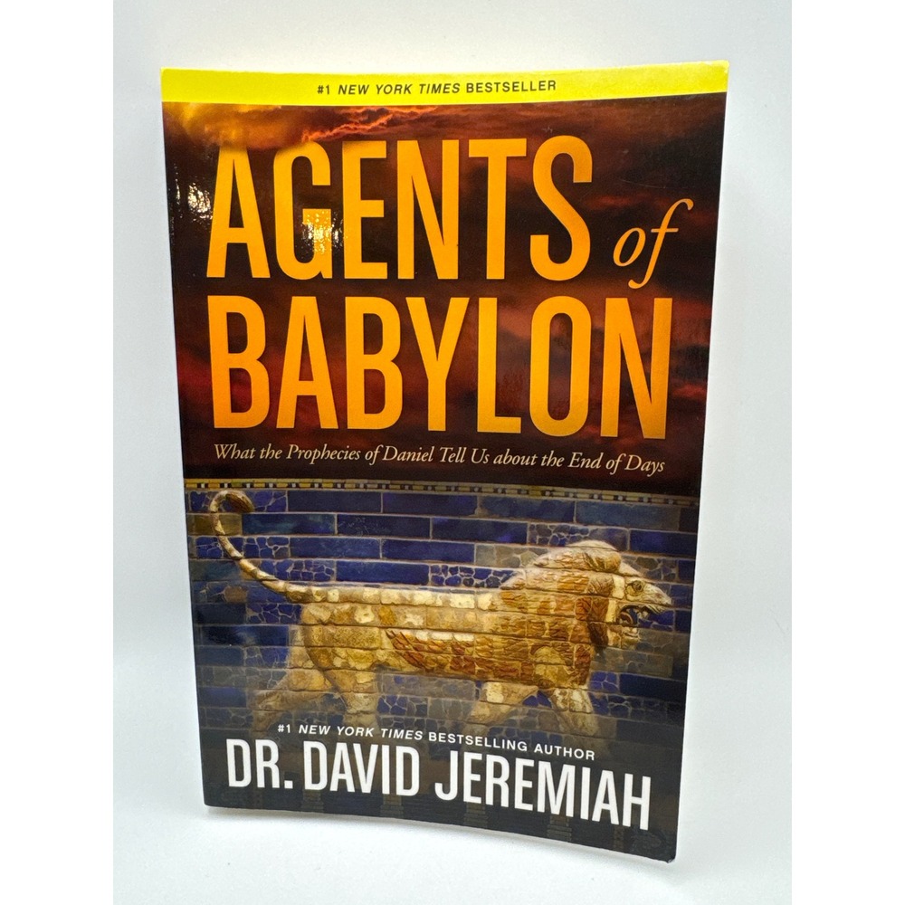 Agents of Babylon Dr David Jeremiah Prophecies of Daniel End of Days Paperback